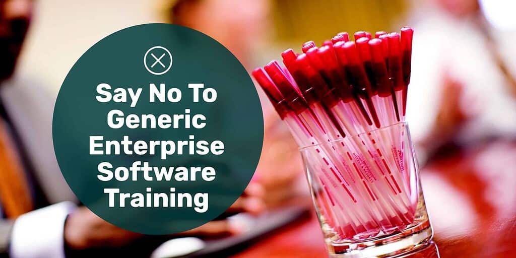 Jar of pens on a conference vendor table with text overlay "say no to generic enterprise software training."