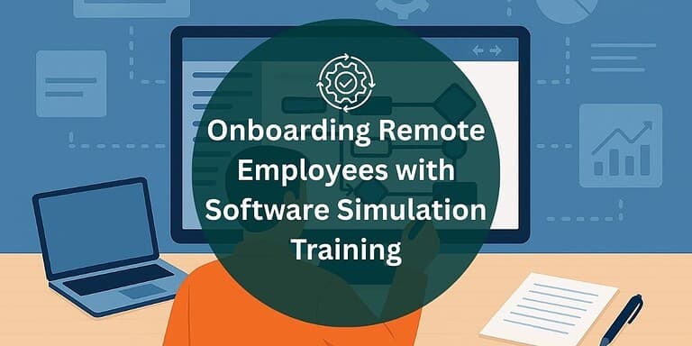 Person interacting with a computer screen displaying an abstract workflow diagram representing software process design and simulation training and text overlay "onboarding remote employees with software simulation training."