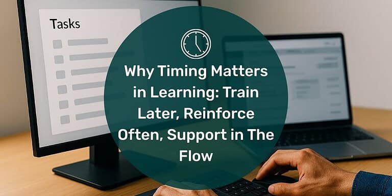 A person working at a desk using a keyboard and mouse while referencing a blurred job aid on one monitor and software on a laptop screen with text overlay "why training matters in learning: train later, reinforce often, support in the flow."